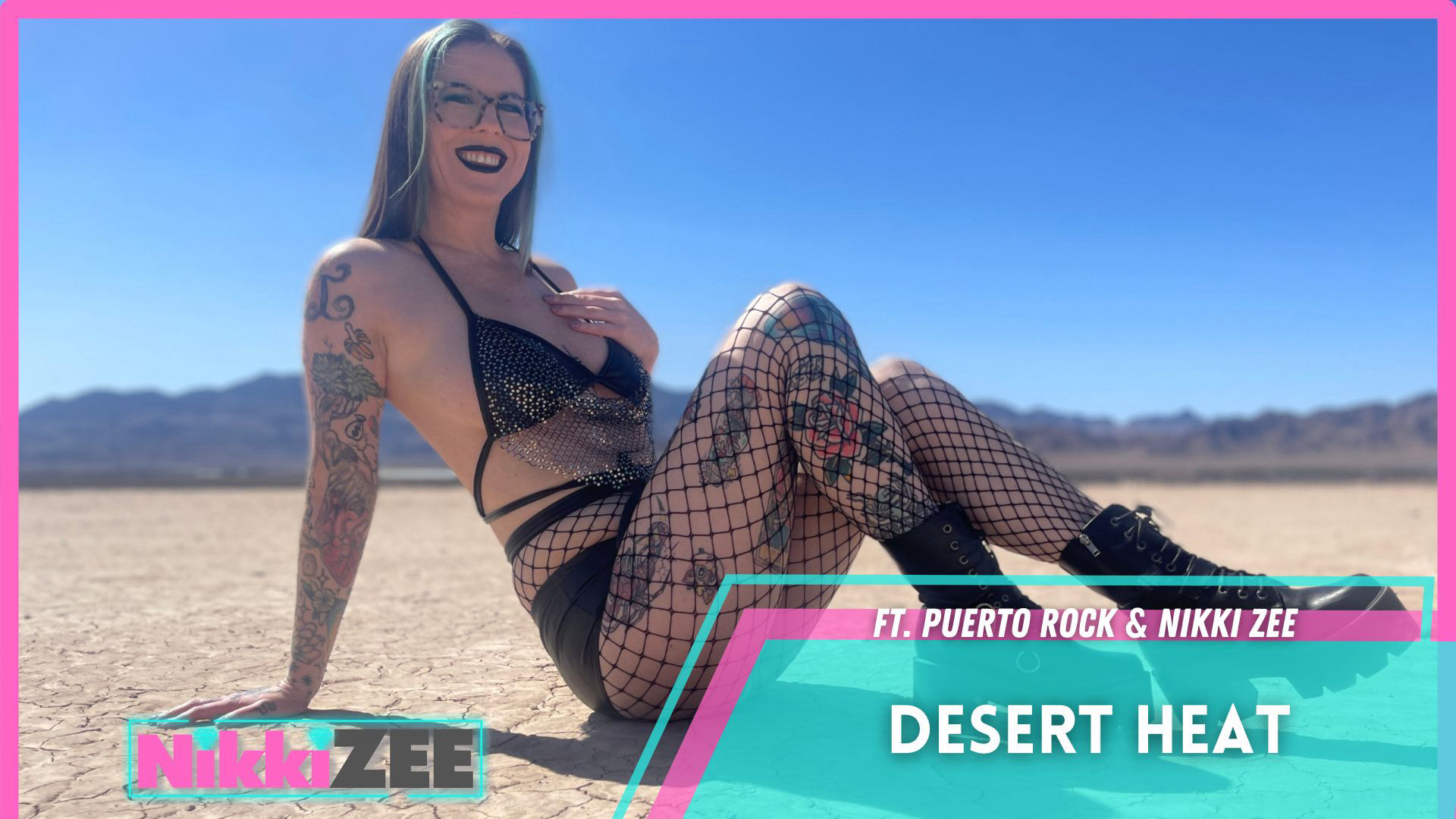 NikkiZee-Desert Heat ft Puerto Rock-Puerto Rock, Nikki Zee